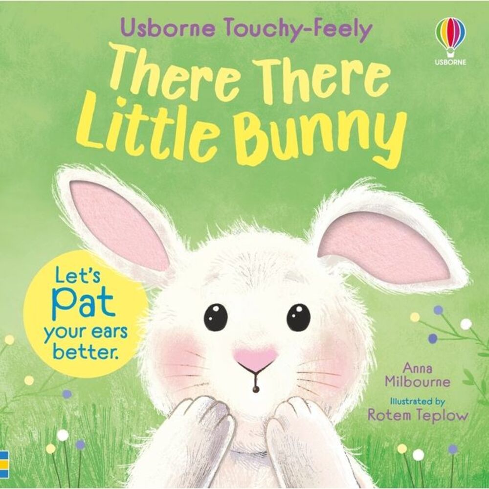 There There Little Bunny -- Anna Milbourne